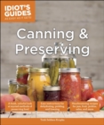 Image for Canning and Preserving: A Fresh, Colorful Look at Myriad Methods of Preserving Food