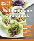 Image for Autoimmune Cookbook: Delicious, Nutritious Dishes to Nourish and Heal Your Body