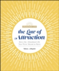 Image for The Law of Attraction: Have the Abundant Life You Were Meant to Have