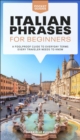 Image for Italian Phrases for Beginners: A Foolproof Guide to Everyday Terms Every Traveler Needs to Know