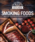Image for Smoking Foods: More Than 100 Recipes for Deliciously Tender Meals