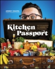 Image for Kitchen Passport: Feed Your Wanderlust With 85 Recipes from a Traveling Foodie