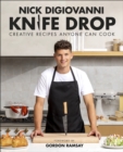 Image for Knife Drop: Creative Recipes Anyone Can Cook