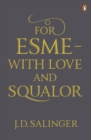 Image for For Esme, with love and squalor  : and other stories