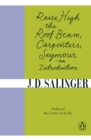 Image for Raise high the roof beam, carpenters  : Seymour, an introduction