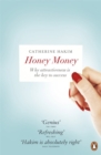 Image for Honey money  : why attractiveness is the key to success