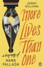 Image for More Lives than One: A Biography of Hans Fallada