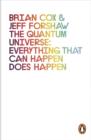 Image for The quantum universe  : everything that can happen does happen