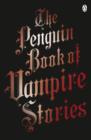 Image for The Penguin book of vampire stories
