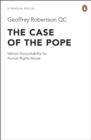 Image for The case of the Pope  : Vatican accountability for human rights abuse