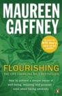 Image for Flourishing  : how to achieve a deeper sense of well-being, meaning and purpose - even when facing adversity