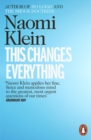 This changes everything  : capitalism vs. the climate - Klein, Naomi