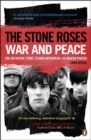 Image for The Stone Roses  : war and peace