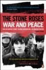 Image for The Stone Roses: war and peace