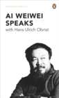 Image for Ai Weiwei speaks with Hans Ulrich Obrist