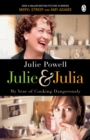 Image for Julie &amp; Julia: my year of cooking dangerously