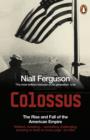 Image for Colossus: the rise and fall of the American empire