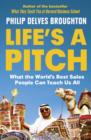 Image for Life&#39;s A Pitch: What the World&#39;s Best Sales People Can Teach Us All