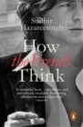Image for How the French think  : an affectionate portrait of an intellectual people