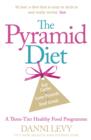 Image for The pyramid diet: the weight is over!