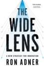 Image for Wide Lens: A New Strategy for Innovation