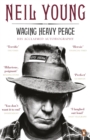 Image for Waging heavy peace: a hippie dream