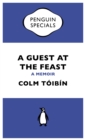 Image for Guest at the Feast (Penguin Specials): A Memoir