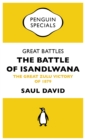 Image for Great Battles: The Battle of Isandlwana (Penguin Specials): The Great Zulu Victory of 1879
