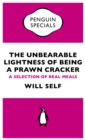 Image for Unbearable Lightness of Being a Prawn Cracker (Penguin Specials): A Selection of Real Meals