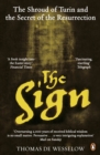 Image for The sign  : the Shroud of Turin and the secret of the resurrection
