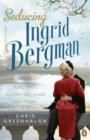 Image for Seducing Ingrid Bergman