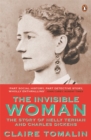 Image for The invisible woman  : the story of Nelly Ternan and Charles Dickens