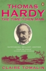Image for Thomas Hardy  : the time-torn man
