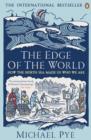 Image for The edge of the world: how the North Sea made us who we are