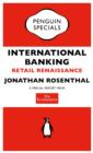 Image for Economist: International Banking (Penguin Specials): Retail Renaissance.