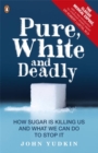 Image for Pure, White and Deadly