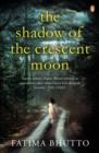 Image for The shadow of the crescent moon