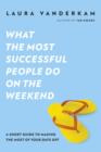 Image for What the Most Successful People Do on the Weekend