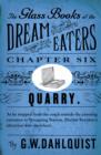 Image for Glass Books of the Dream Eaters (Chapter 6 Quarry)