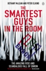 Image for The smartest guys in the room: the amazing rise and scandalous fall of Enron