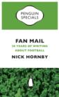 Image for Fan Mail (Penguin Special): Twenty Years of Writing about Football