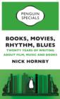 Image for Books, Movies, Rhythm, Blues (Penguin Special): Twenty Years of Writing about Film, Music and Books