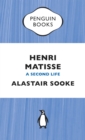 Image for Henri Matisse  : a second life