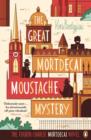 Image for The great Mortdecai moustache mystery