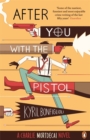 Image for After You with the Pistol