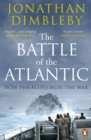 Image for The Battle of the Atlantic  : how the Allies won the war
