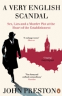 Image for A very English scandal  : sex, lies and a murder plot at the heart of the establishment