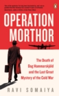 Image for Operation Morthor: The Last Great Mystery of the Cold War