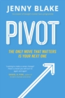 Image for Pivot: the only move that matters is your next one