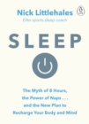 Image for Sleep: redefine your rest, for success in work, sport and life